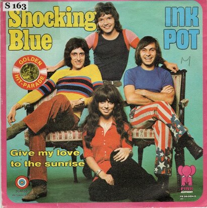 Shocking Blue - Inkpot + Give my love to the sunrise (Vinylsingle)