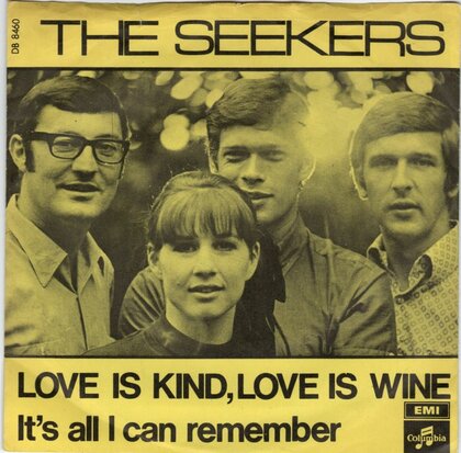Seekers - Love is kind love is wine + It's all I can remember (Vinylsingle)
