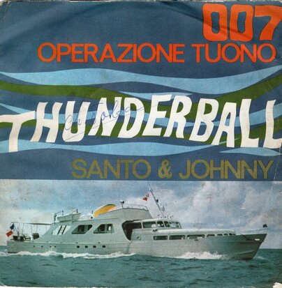 Santo & Johnny - Thunderball + Mister Kiss Kiss Bang Bang (Vinylsingle)