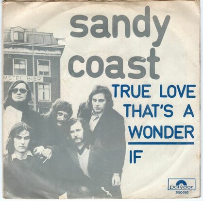 Sandy Coast - True love that's a wonder + If (Vinylsingle)