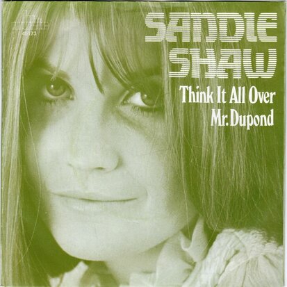 Sandie Shaw - Think it all over + Mr. Dupont (Vinylsingle)
