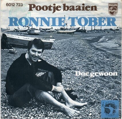 Ronnie Tober - Pootje baaien + Doe gewoon (Vinylsingle)