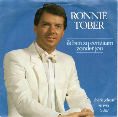 Ronnie Tober - Ik ben zo eenzaam zonder jou + Cherie. cherie (Vinylsingle)