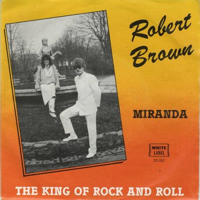 Robert Brown - Miranda + The King Of Rock & Roll (Vinylsingle)