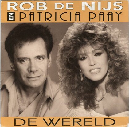 Rob de Nijs & Patricia Paay - De wereld + Zeven dagen (Vinylsingle)
