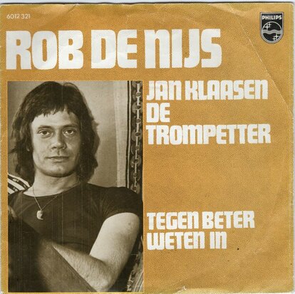 Rob de Nijs - Jan Klaassen de trompetter + Tegen beter weten (Vinylsingle)