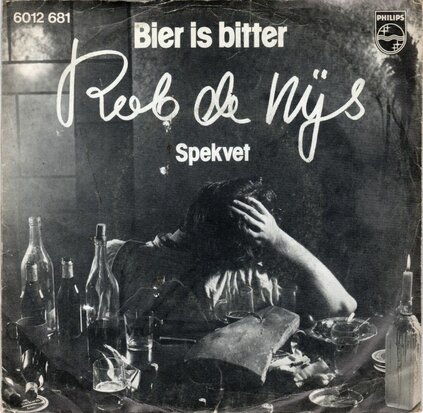 Rob de Nijs - Bier is bitter + Spekvet (Vinylsingle)
