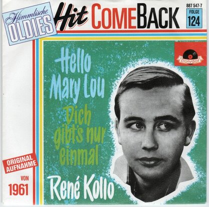 Rene Kollo - Hello Mary Lou + Dich Gibt's Nur Einmal (Vinylsingle)