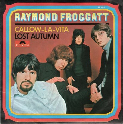Raymond Froggatt - Callow la vita + Lost autumn (Vinylsingle)
