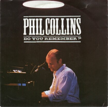 Phil Collins - Do you remember + Against all odds (live) (Vinylsingle)