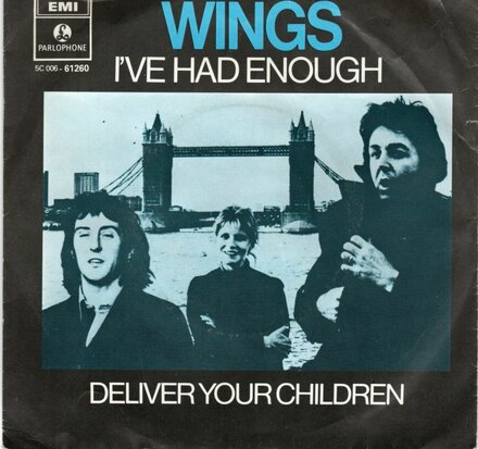 Paul McCartney & Wings - I've had enough + Deliver your children (Vinylsingle)