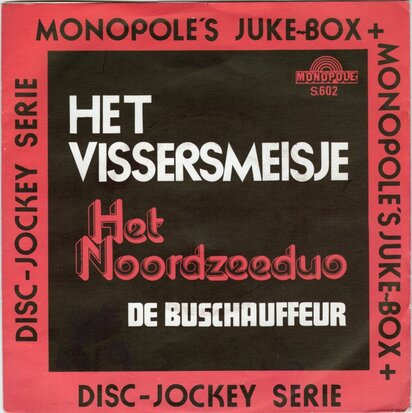 Noordzee Duo - Het vissersmeisje + De buschauffeur (Vinylsingle)