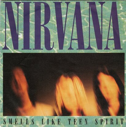 Nirvana - Smells like teen spirit + Even in his youth (Vinylsingle)
