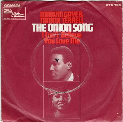 Marvin Gaye & Tammi Terrell - The Onion Song + I Can't Believe You Love Me (Vinylsingle)