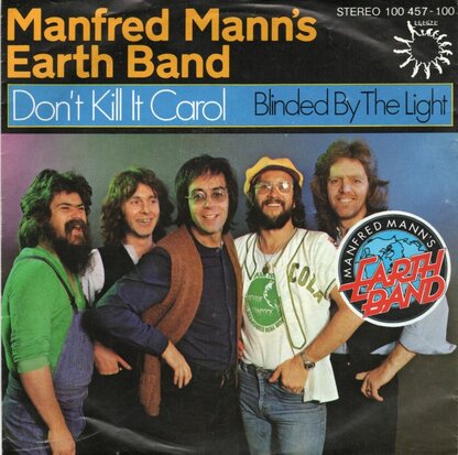 Manfred Mann's & Earth Band - Don't kill it Carol + Blinded by the light (Vinylsingle)