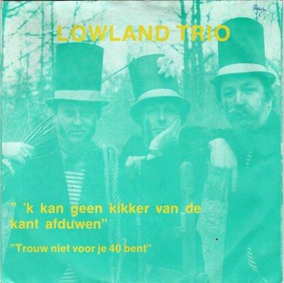 Lowland Trio - Ik kan geen kikker van de kant afduwen + Trouw niet voor je 40 bent (Vinylsingle)