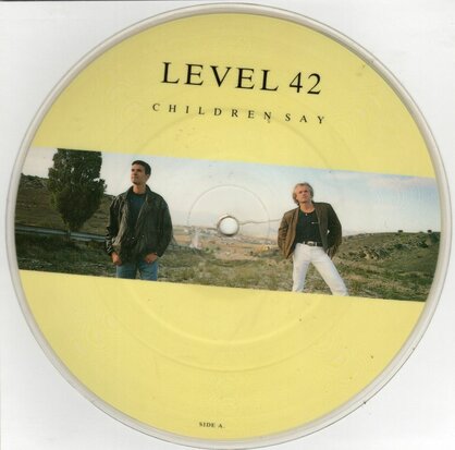 Level 42 - Children say + Starchild (Vinylsingle)