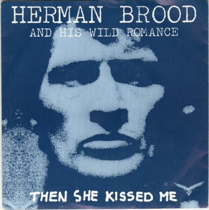 Herman Brood - Then She Kissed Me + Don't Do It (Vinylsingle)