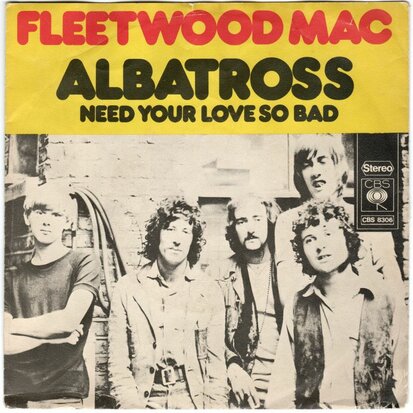 Fleetwood Mac - Albatross + Need your love so bad (Vinylsingle)