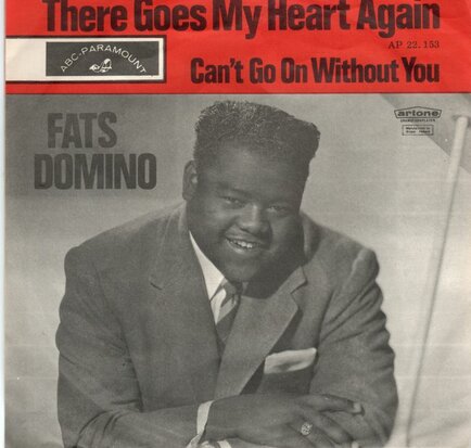 Fats Domino - There goes my heart again + Can't go on without you (Vinylsingle)