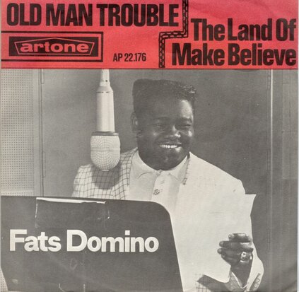 Fats Domino - Old man trouble + The land of make believe (Vinylsingle)