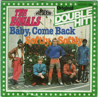 Equals - Baby come back + Softly softly (Vinylsingle)