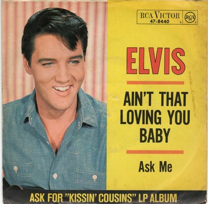 Elvis Presley - Ain't that loving you baby + Ask me (Vinylsingle)