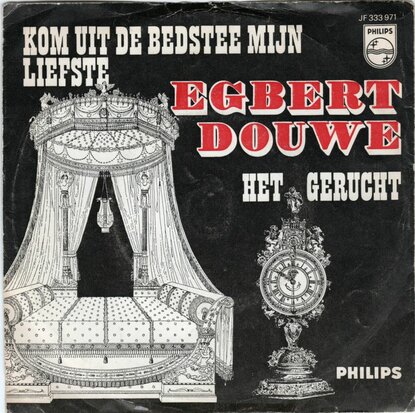 Egbert Douwe - Kom uit de bedstee + Het gerucht (Vinylsingle)