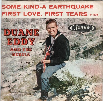 Duane Eddy - Some kind-a earthquake + First love, first tears (Vinylsingle)