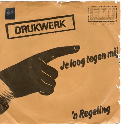 Drukwerk - Je loog tegen mij + 'n regeling (Vinylsingle)