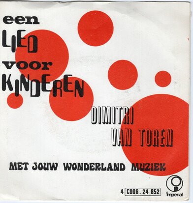 Dimitri van Toren - Een lied voor kinderen + Met jouw wonderland muziek (Vinylsingle)