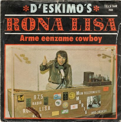 D'eskimo's - Rona Lisa + Arme eenzame cowboy (Vinylsingle)
