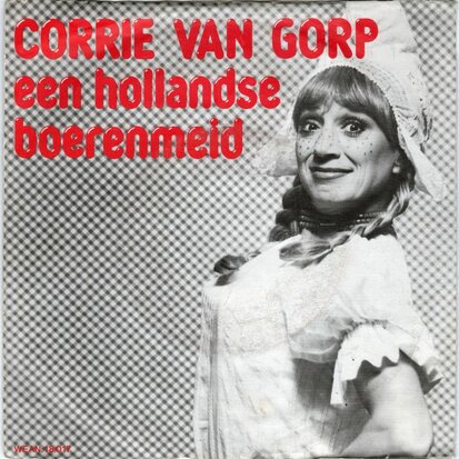 Corrie van Gorp - Een hollandse boerenmeid + Zoek het maar (Vinylsingle)