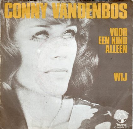 Conny van den Bos - Voor Een Kind Alleen + Wij (Vinylsingle)