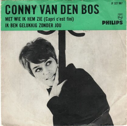 Conny van den Bos - Met wie ik hem zie + Ik ben gelukkig zonder jou (Vinylsingle)