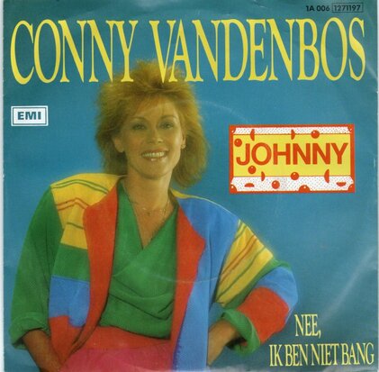 Conny van den Bos - Johnny + Nee. ik ben niet bang (Vinylsingle)