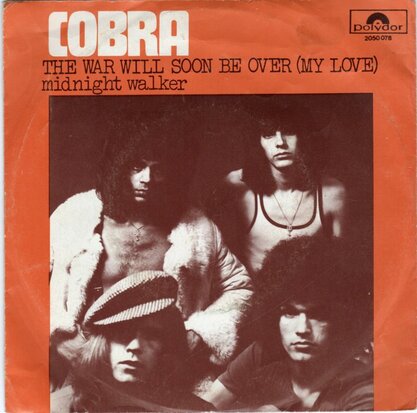 Cobra - The war will soon be over + Midnight walker (Vinylsingle)