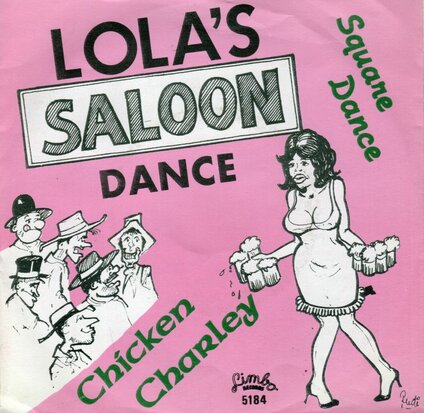 Chicken Charley - Lola's saloon dance + Square dance (Vinylsingle)