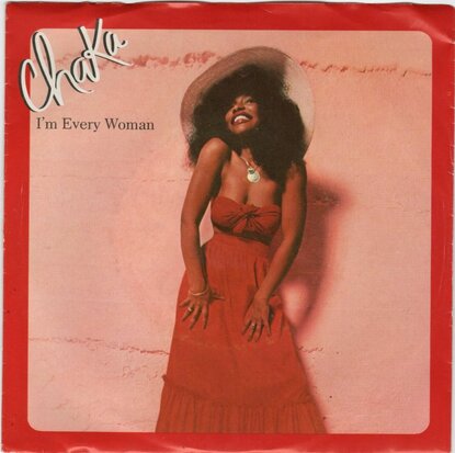 Chaka Khan - I'm every woman + A woman in a man's world (Vinylsingle)