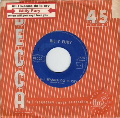 Billy Fury - All I wanna do is cry + When will you say I love you (Vinylsingle)