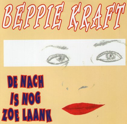 Beppie Kraft / C'est Tout - De Nach Is Nog Zoe Laang + De Nacht Is Nog Zo Lang (Vinylsingle)