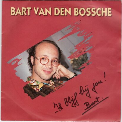 Bart van den Bossche - Ik blijf bij jou + Overstuur (Vinylsingle)