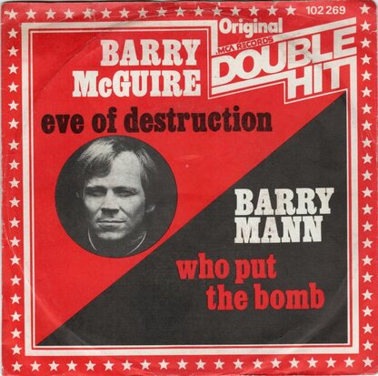 Barry McGuire / Barry Mann - Eve of destruction + Who put the bomb (Vinylsingle)