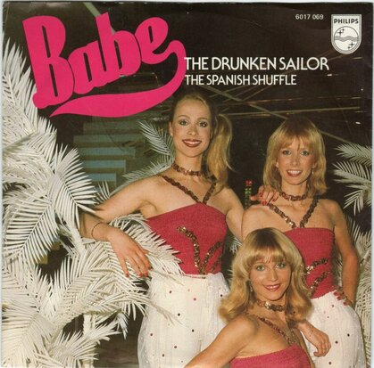 Babe - Drunken sailor + Spanish shuffle (Vinylsingle)