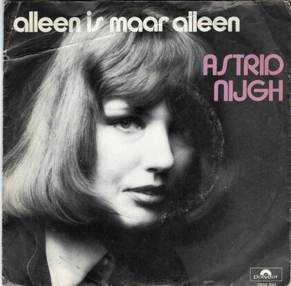 Astrid Nijgh - Alleen is maar alleen + De misstap (Vinylsingle)