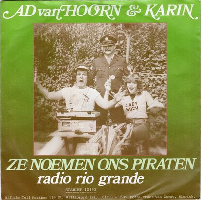 Ad van Hoorn & Karin - Ze noemen ons piraten + Radio Rio Grande (Vinylsingle)