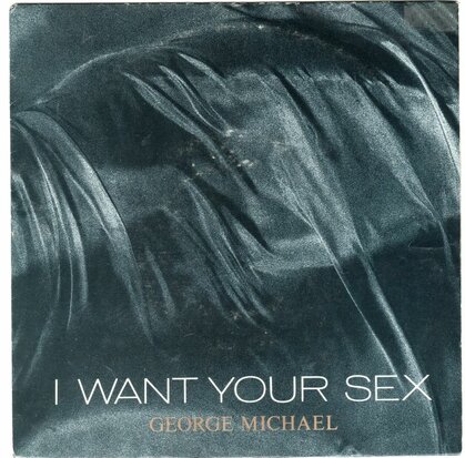 George Michael - I want your sex + Rhythm 2 brass in love) (Vinylsingle)