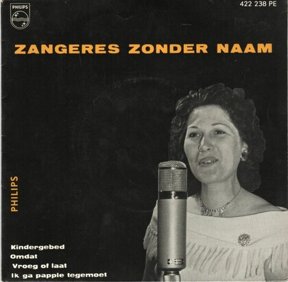 Zangeres Zonder Naam - Kindergebed + Omdat + Vroeg of laat + Ik ga pappie tegemoet (Vinylsingle)