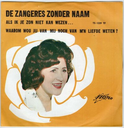 Zangeres Zonder Naam - Als ik je zon niet kan wezen + Waarom wou jij van mij  (Vinylsingle)
