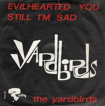 Yardbirds - Evil hearted you + Still I'm sad (Vinylsingle)